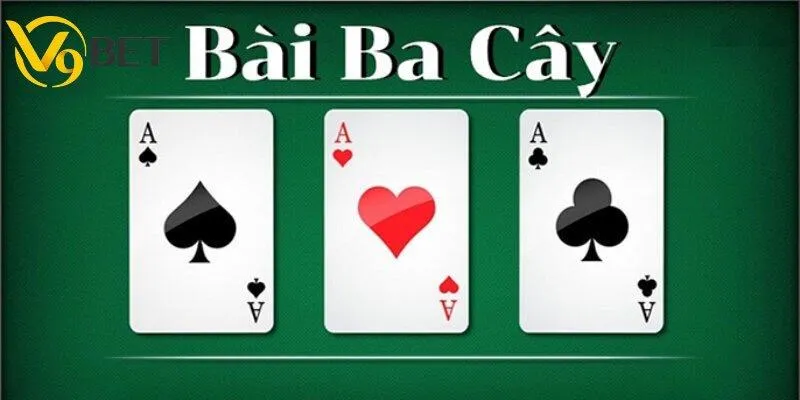 Cập nhật khái quát về luật chơi bài ba cây