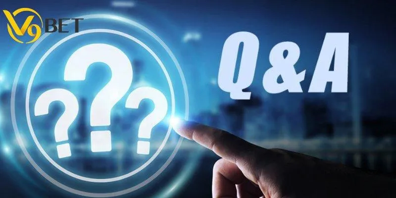 Câu hỏi liên quan V9BET thường gặp nhất