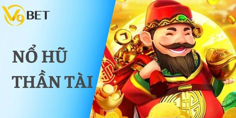Nổ Hũ Thần Tài