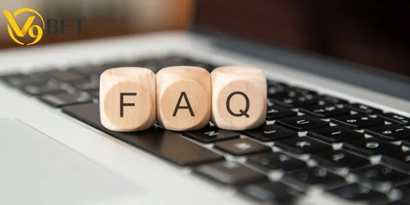 Tất tần tật câu hỏi liên quan V9BET